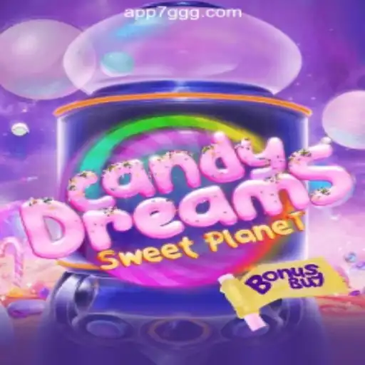 Explore CandyDreamsSweetPlanet and 7GGG.COM Oficial Slots Brasil #1